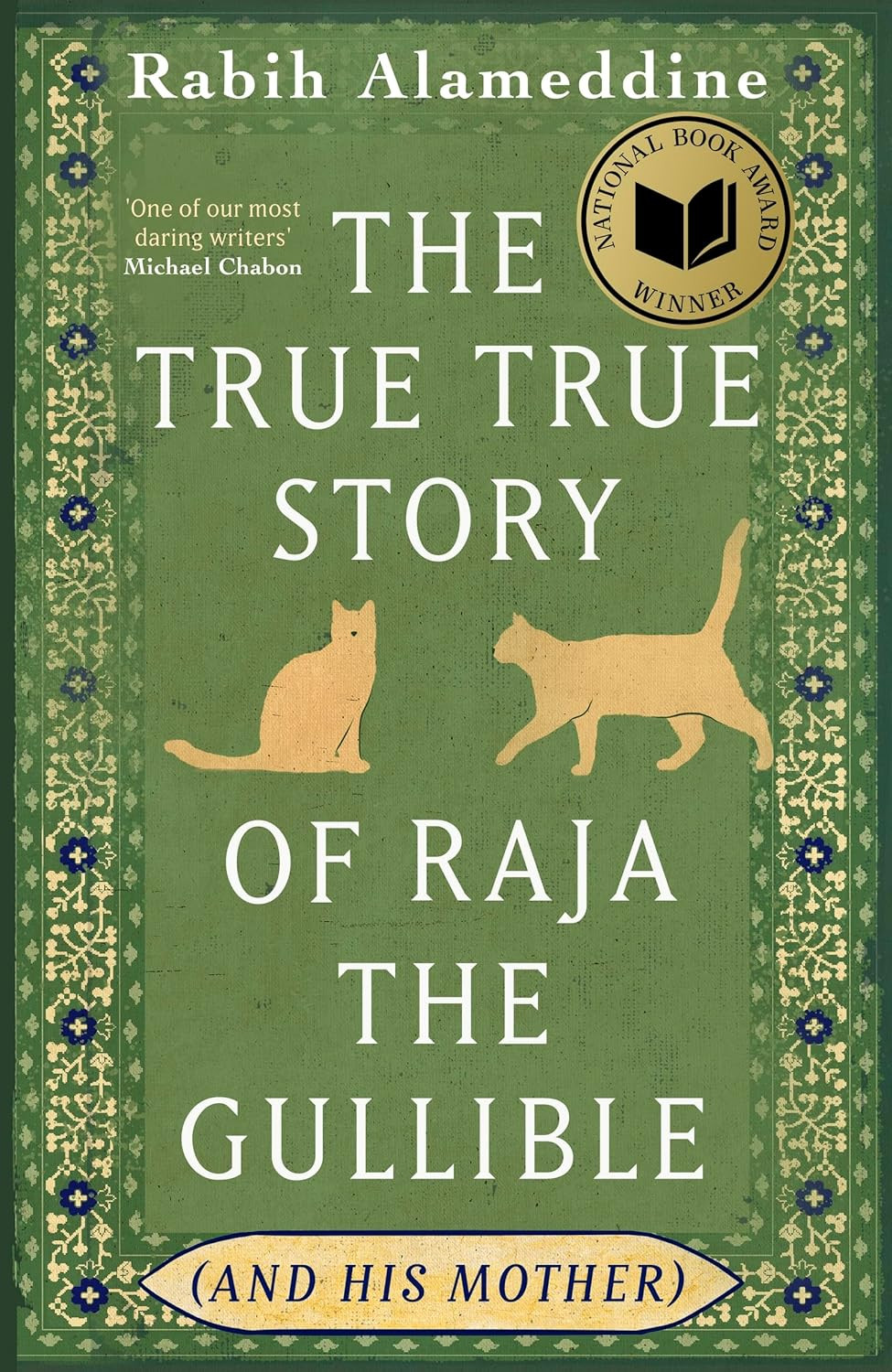 'The True True Story of Raja the Gullible (and His Mother)' by Rabih Alameddine (Photo: Corsair)