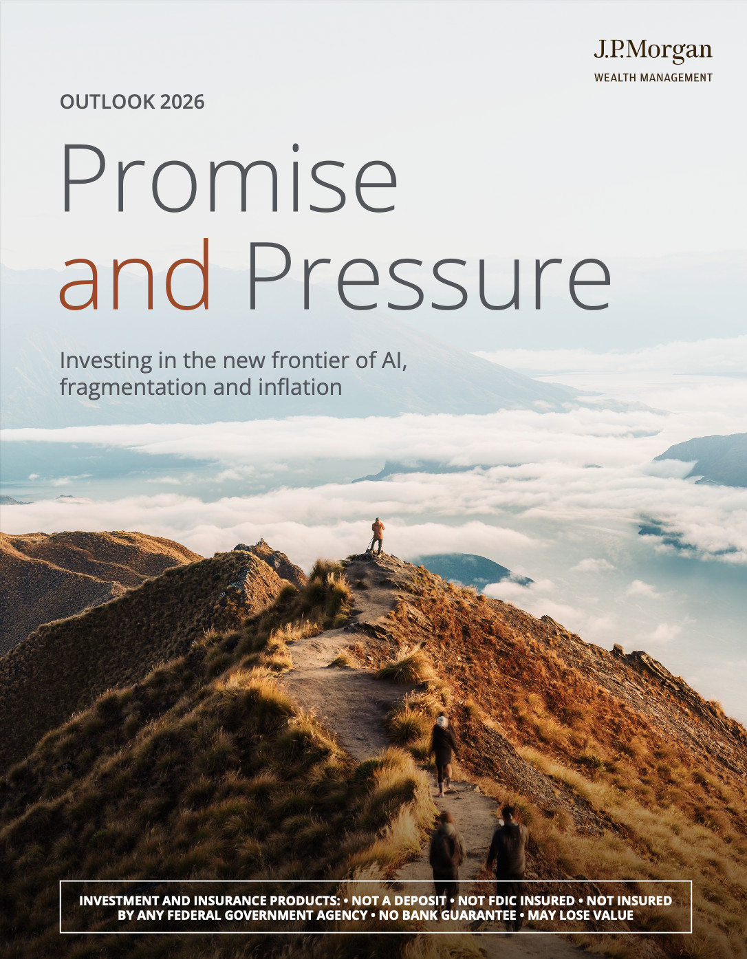 J.P. Morgan Wealth Management เผยแพร่มุมมองการลงทุนทั่วโลกประจำปี 2026 ภายใต้ชื่อ “Promise and Pressure” มุ่งเน้นการวิเคราะห์ผลกระทบของสามพลังขับเคลื่อนหลัก ได้แก่ ปัญญาประดิษฐ์ (AI), การแบ่งขั้วเศรษฐกิจของโลก และภาวะเงินเฟ้อ (ภาพ: privatebank.jpmorgan.com)