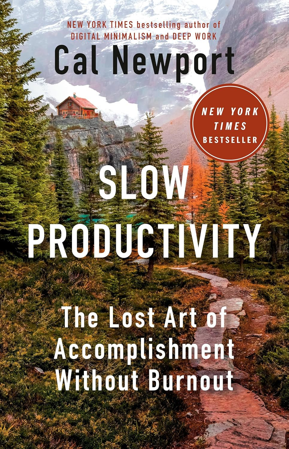 ‘Slow Productivity: The Lost Art of Accomplishment Without Burnout’ by Cal Newport (Photo: Portfolio)
