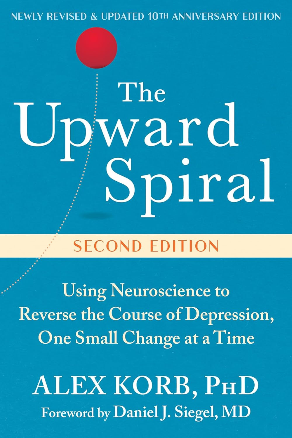 ‘The Upward Spiral’ by Alex Korb (Photo: New Harbinger)