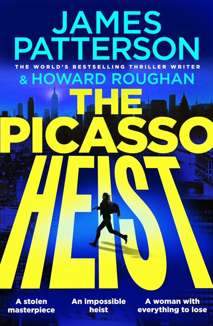 ‘The Picasso Heist’ by James Patterson and Howard Roughan (Photo: Century)