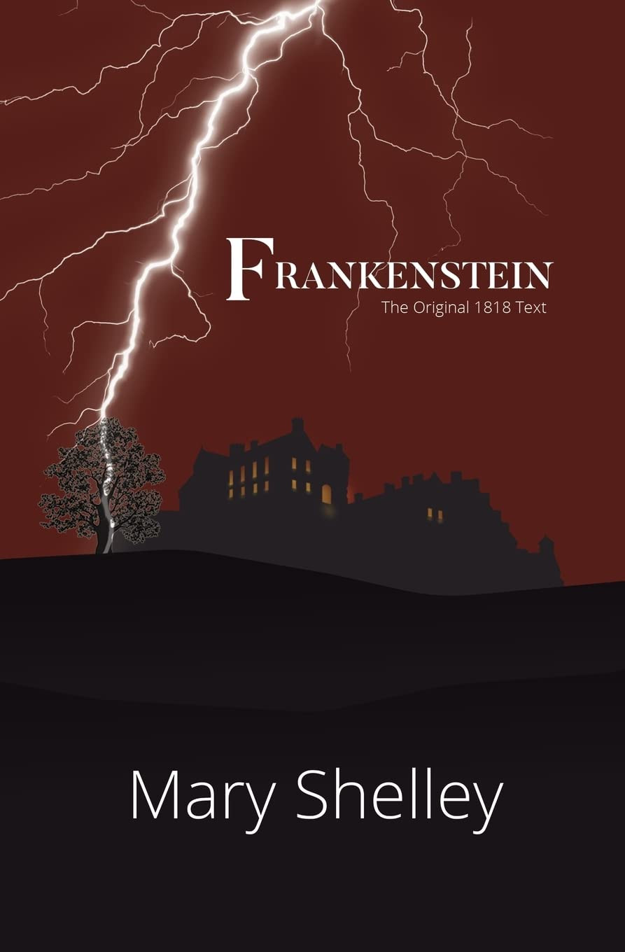 ‘Frankenstein the Original 1818 Text’ by Mary Shelley (Photo: Reader’s Library Classics)