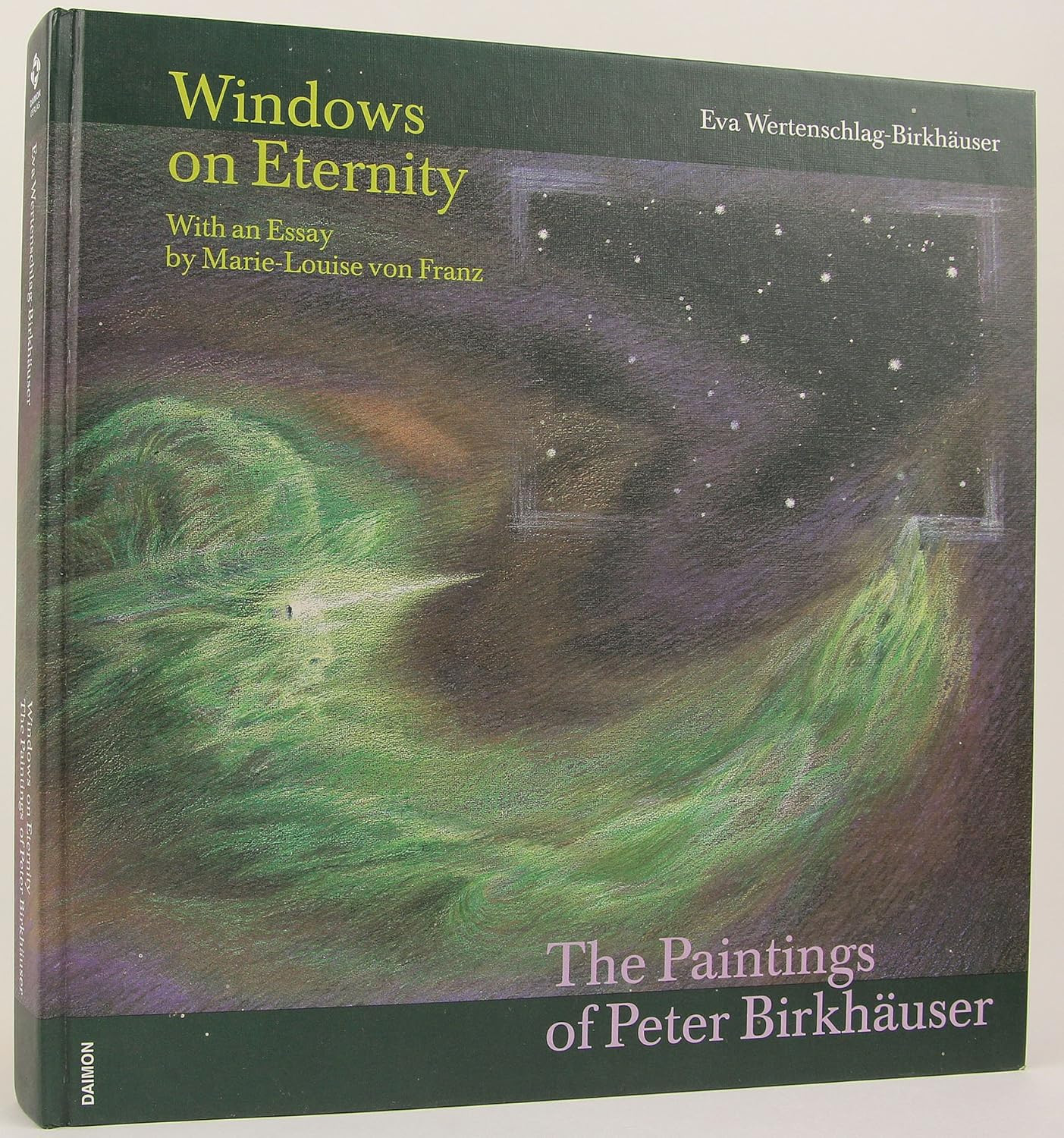 ‘Windows on Eternity: The Paintings of Peter Birkhäuser’ by Eva Wertenschlag‑Birkher (Photo: Daimon Verlag)