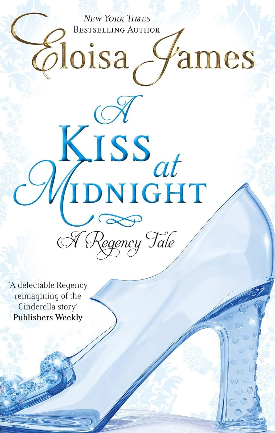 Eloisa James’s ‘A Kiss at Midnight’ features a cynical prince and a clever heroine (Photo: Piatkus Books)