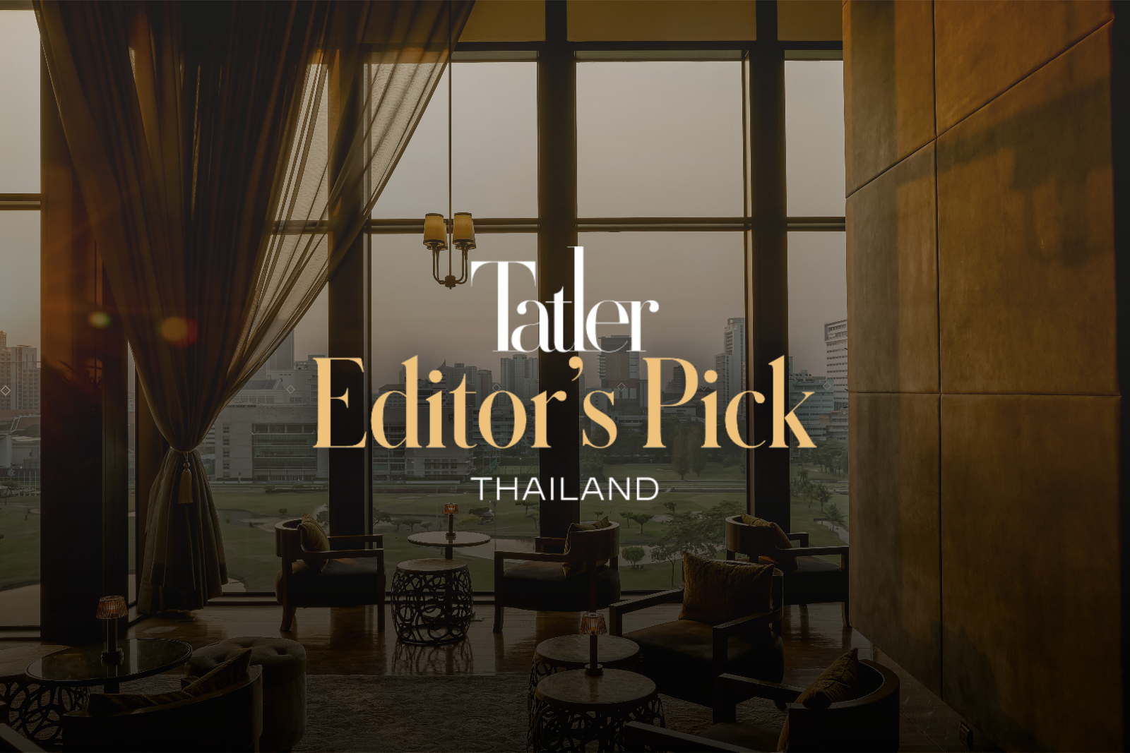 Tatler Best Editor’s Pick Thailand 2026