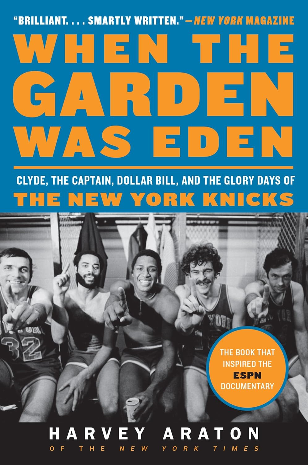 ‘When the Garden Was Eden’ by Harvey Araton (Photo: Harper)