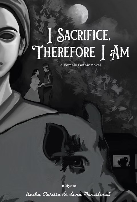 Fans of the 2026 horror film "Obsession" are sure to enjoy this Filipino gothic horror novel, "I Sacrifice, Therefore I Am" by Amelia Clarissa de Luna Monasterial