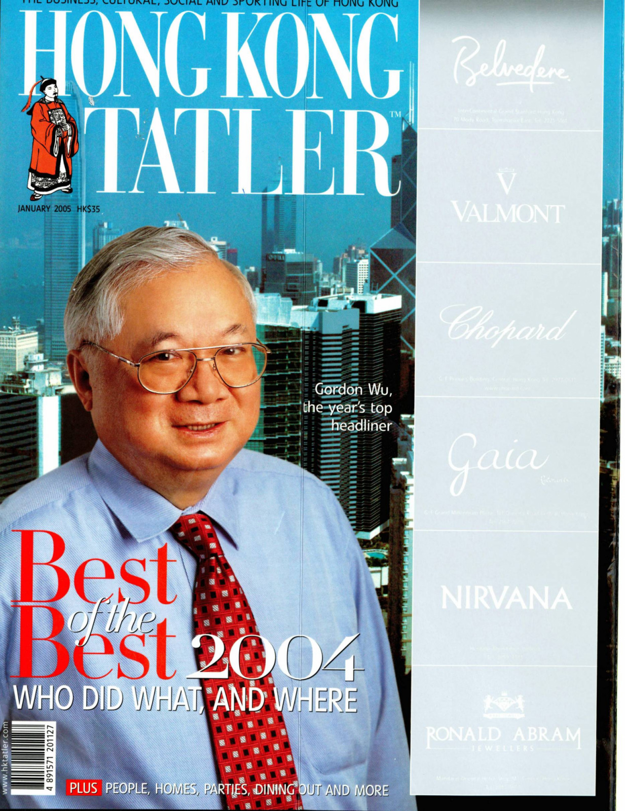 Sir Gordon Wu returned to the cover of Hong Kong Tatler in our January 2005 issue.