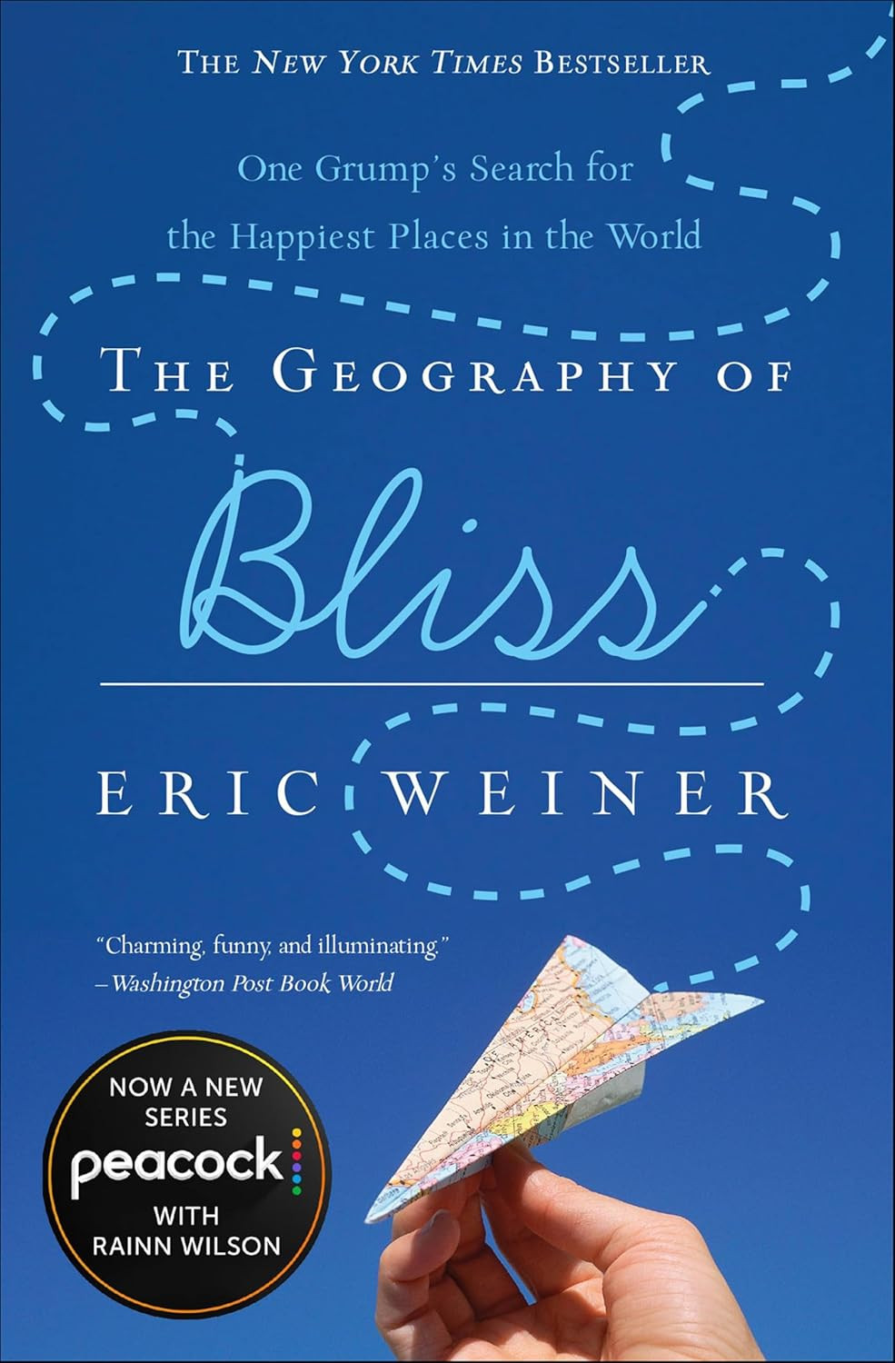‘The Geography of Bliss: One Grump's Search for the Happiest Places in the World’ by Eric Weiner (Photo: Twelve)
