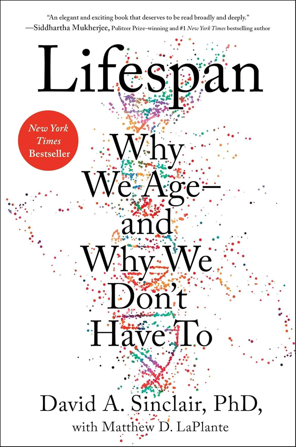 David Sinclair’s ‘Lifespan’ introduced sirtuins and NAD+ to a mainstream audience (Photo: Atria Books)
