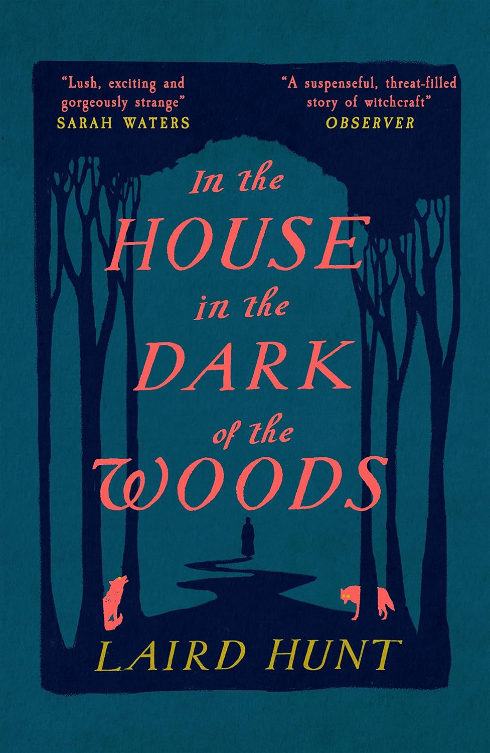 ‘In the House in the Dark of the Woods’ by Laird Hunt (Photo: One)