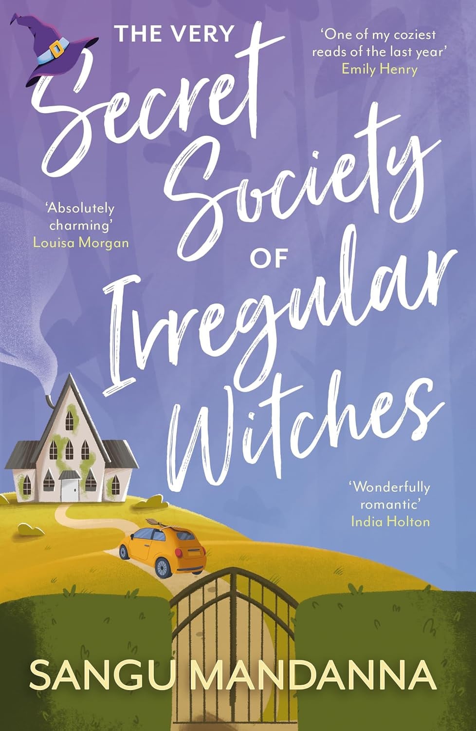 The Very Secret Society of Irregular Witches by Sangu Mandanna.