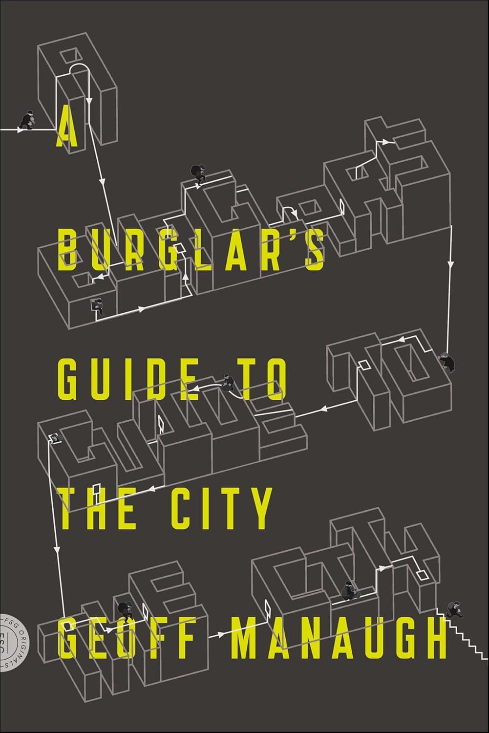Geoff Manaugh's "A Burglar's Guide to the City" is a non-fiction book exploring the hidden design of urban spaces.
