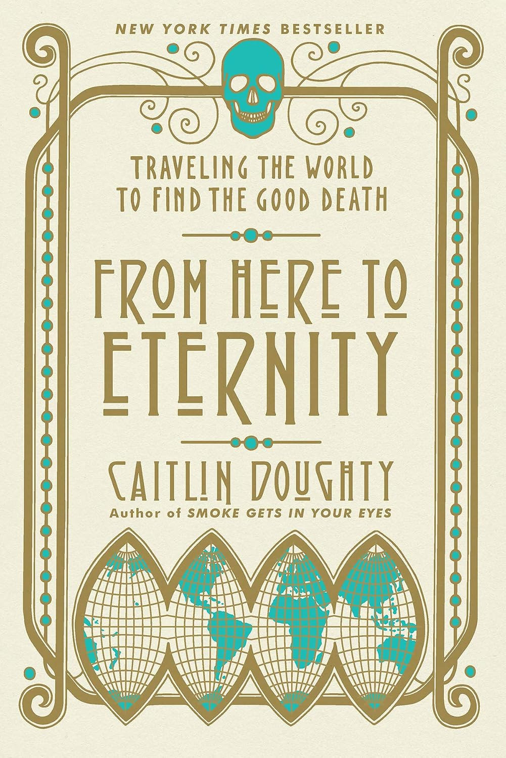 Caitlin Doughty's "From Here to Eternity," a New York Times bestseller, explores global death rituals.