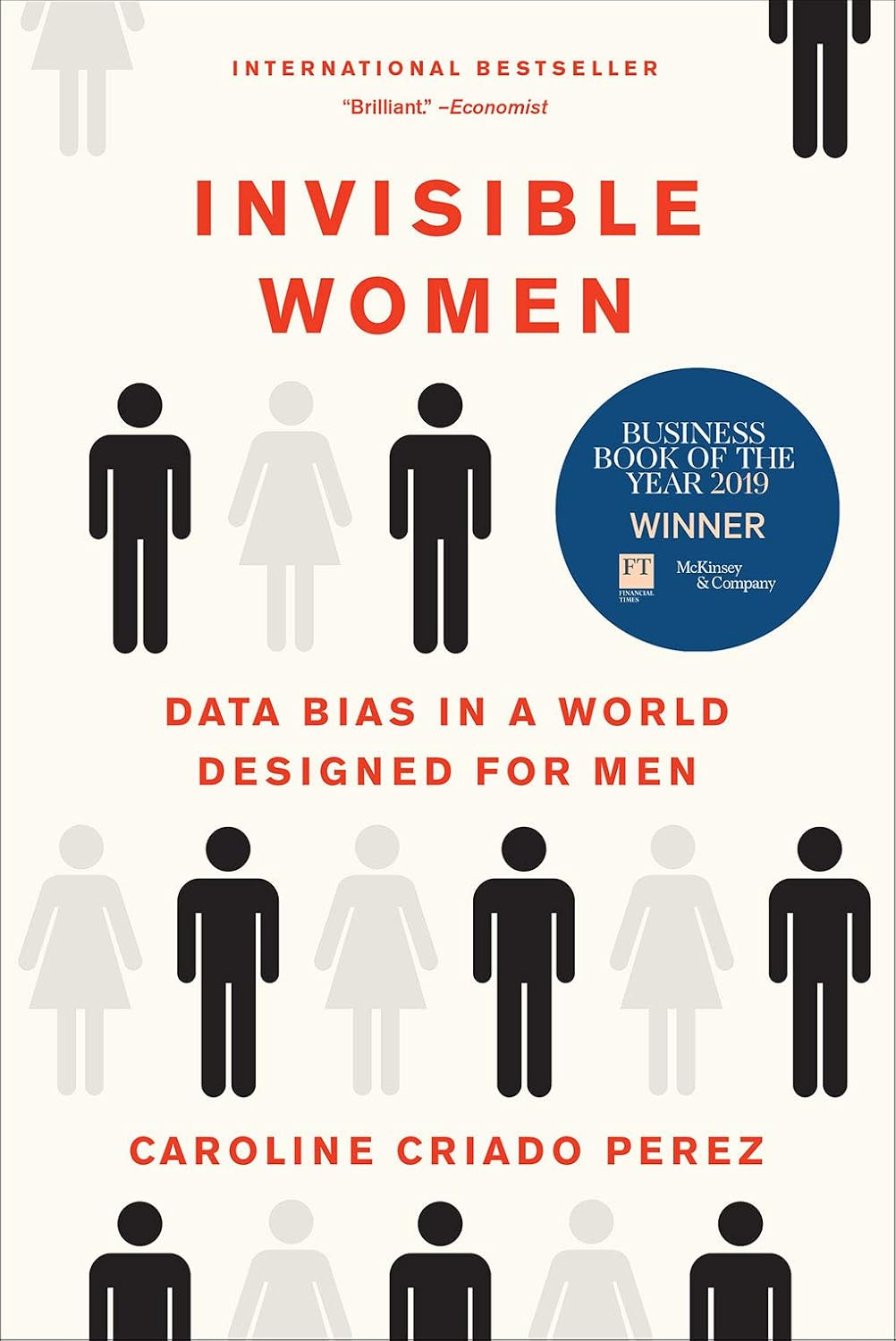 "Invisible Women" by Caroline Criado Perez, winner of the Business Book of the Year, examines data bias affecting women's health.