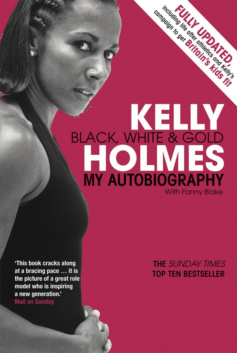 Dame Kelly Holmes' inspiring autobiography, 'Black, White & Gold: My Autobiography,' details her journey of resilience.