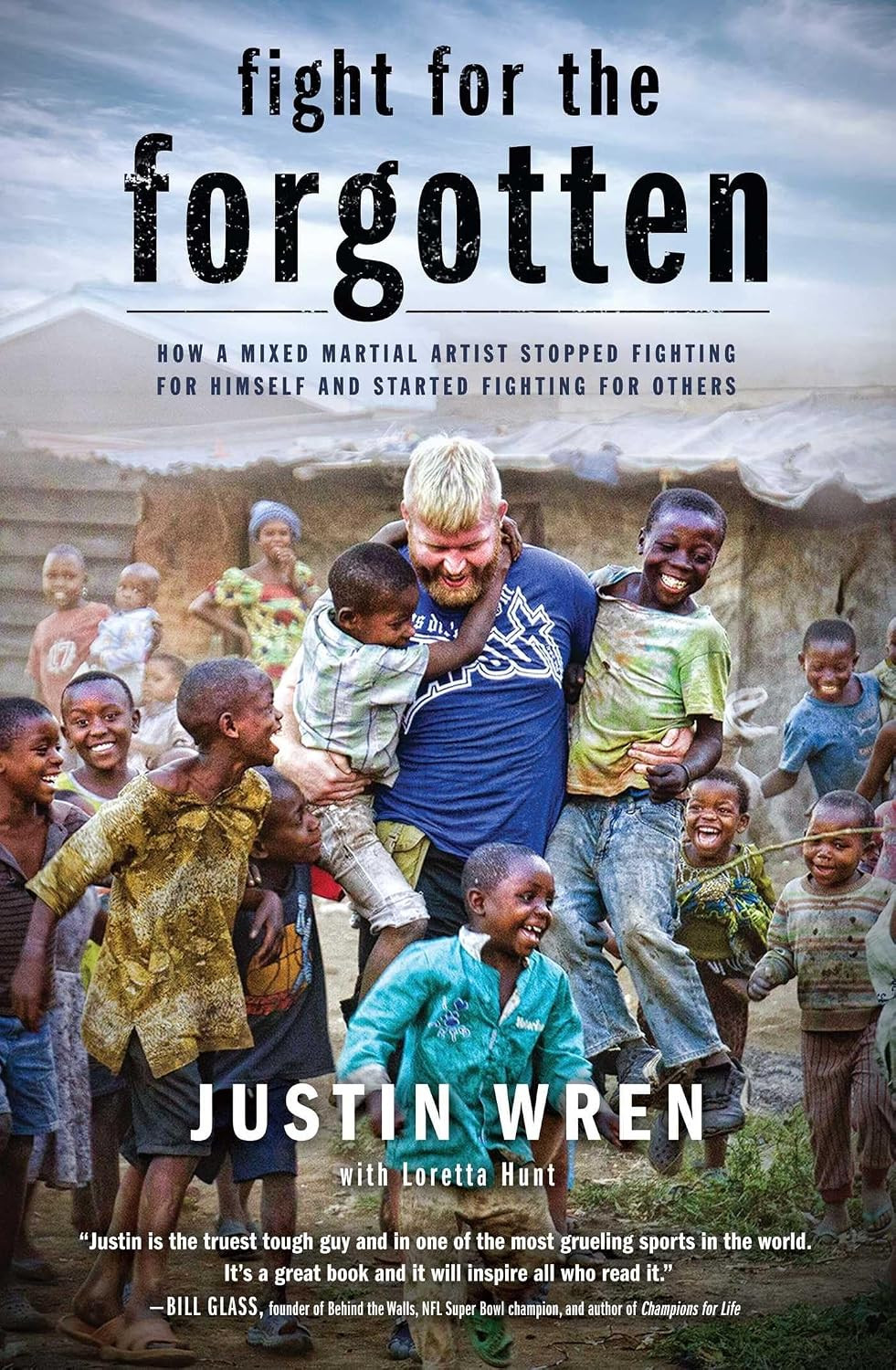 Justin Wren's 'Fight for the Forgotten' illustrates his inspiring journey of resilience and advocacy for vulnerable communities.
