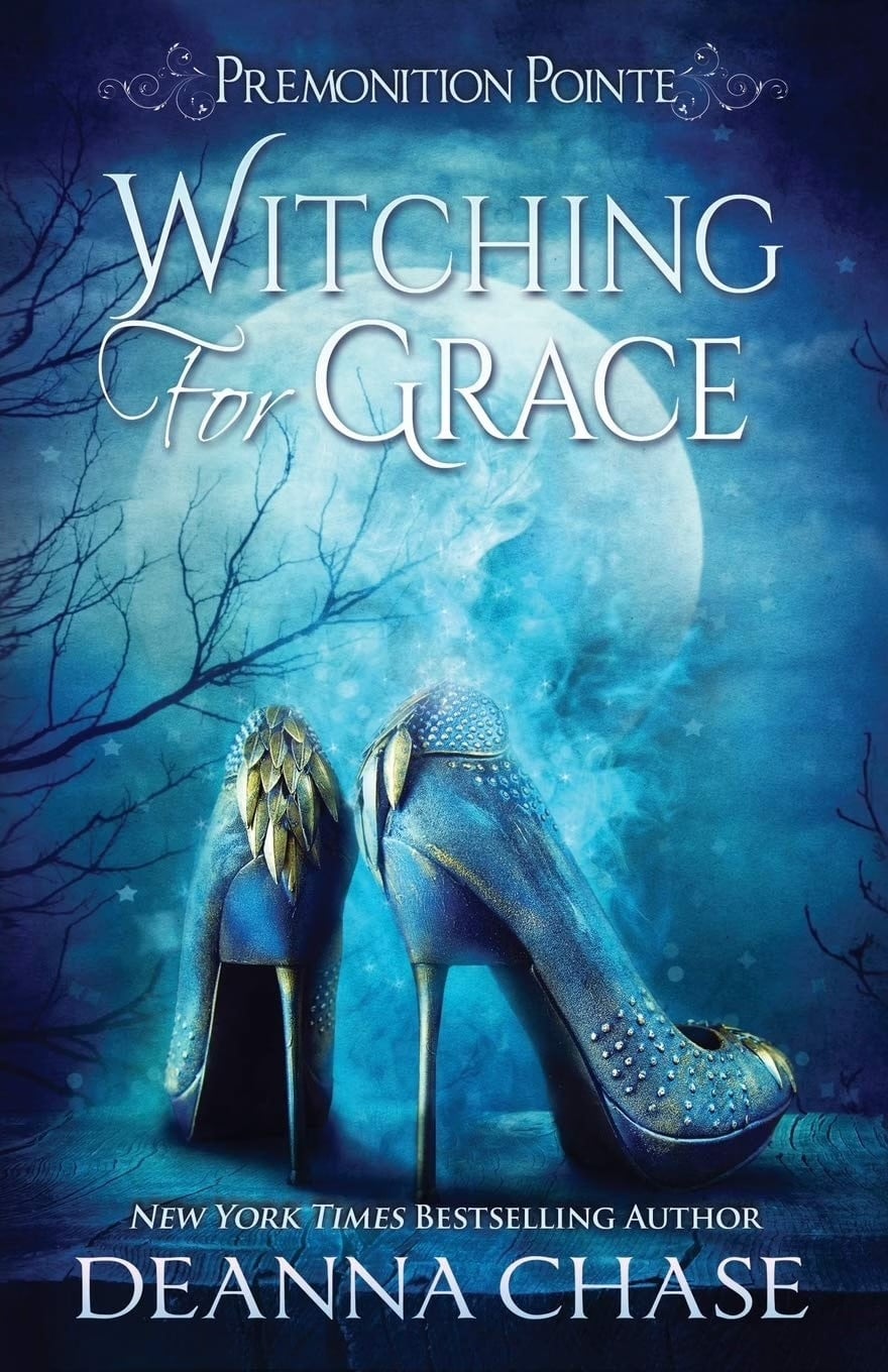 The book cover for "Witching For Grace" by Deanna Chase features elegant, jewel-encrusted high heels against a mystical moonlit sky.