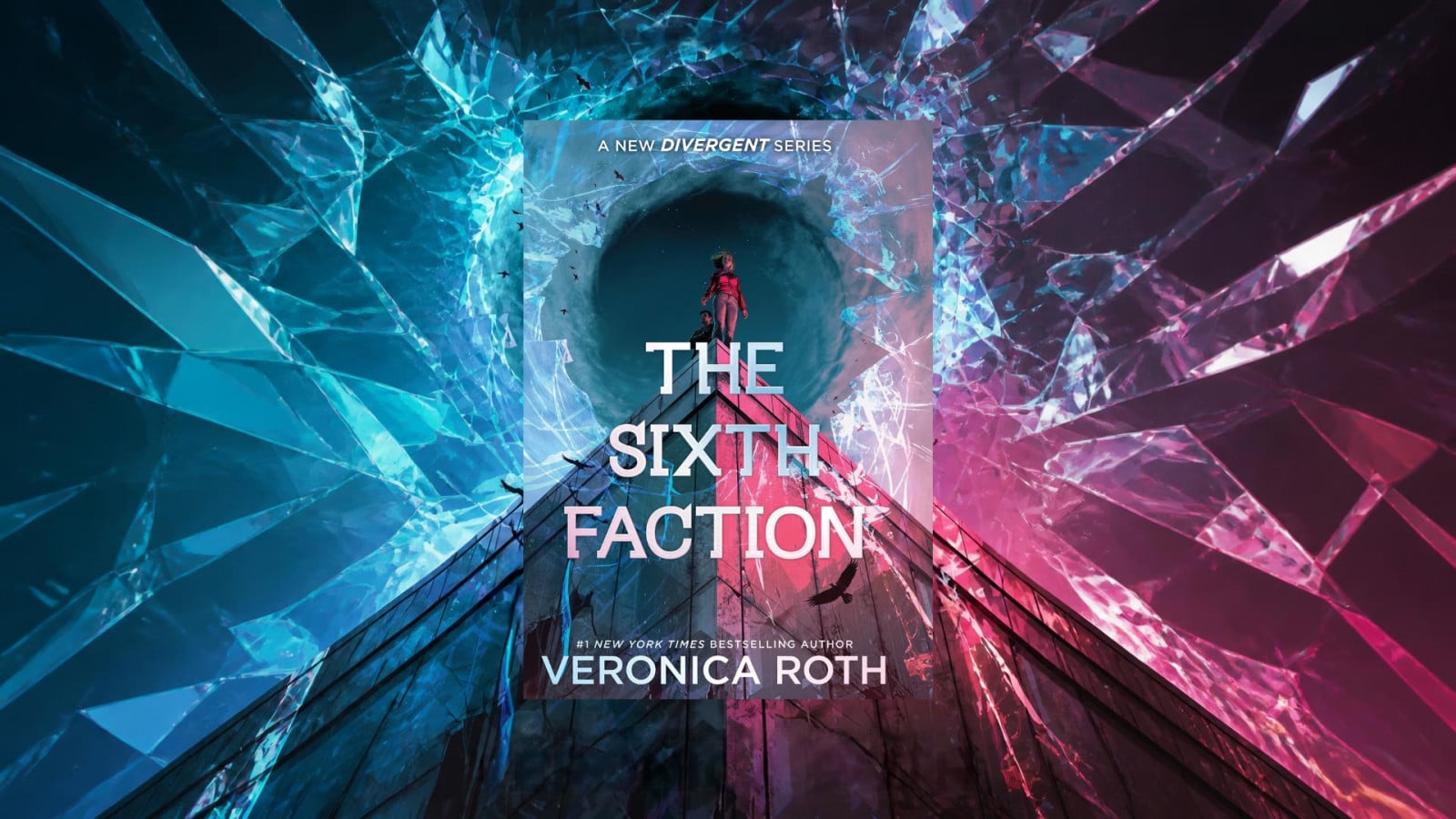 "The Sixth Faction" by #1 New York Times bestselling author Veronica Roth, a new title in the Divergent series