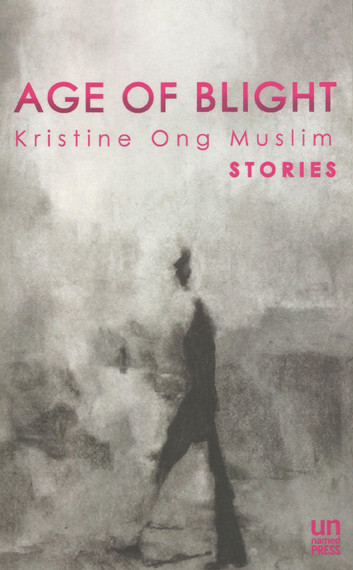 "Age of Blight" by Kristine Ong Muslim, a short story collection with elements of horror