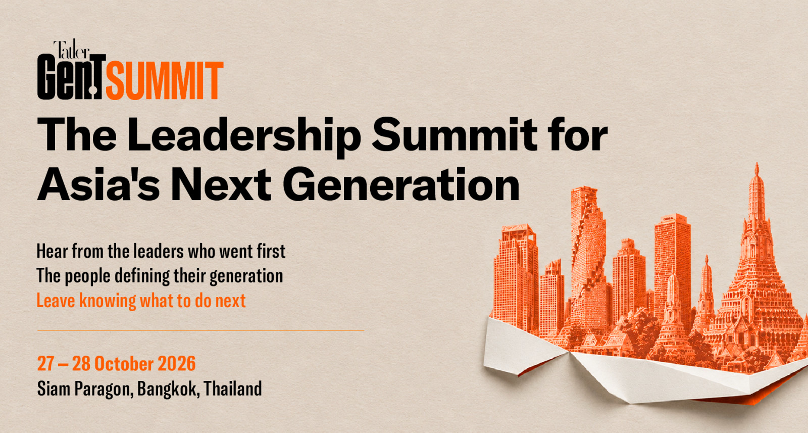 งาน Tatler Gen.T Summit 2026 จัดขึ้นโดยความร่วมมือกับ การท่องเที่ยวแห่งประเทศไทย (Tourism Authority of Thailand), Siam Paragon, Jai by OneSiam, AP Thailand, CP Foods, Elephants Inc, Nespresso และ Robert Mondavi Winery