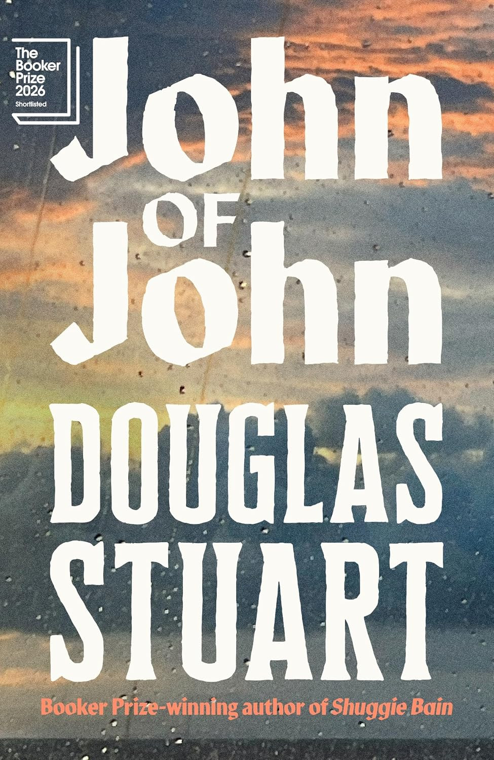 The cover for "John of John" by Douglas Stuart, shortlisted for The Booker Prize 2026.