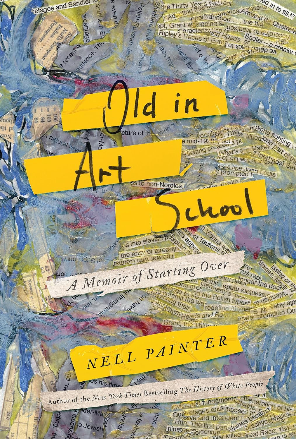 Nell Painter's "Old in Art School" is a memoir about beginning a new chapter later in life.